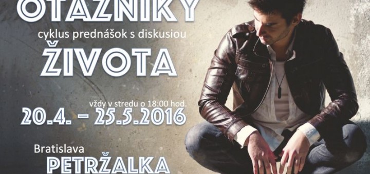 Otázniky života, prednášky 2016
