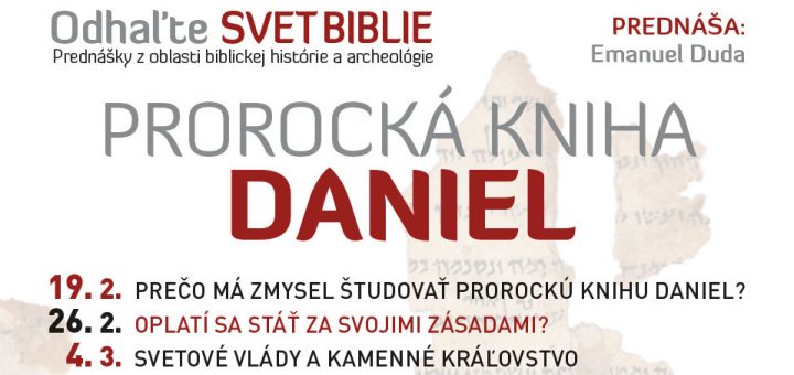Odhaľte svet Biblie - Daniel
